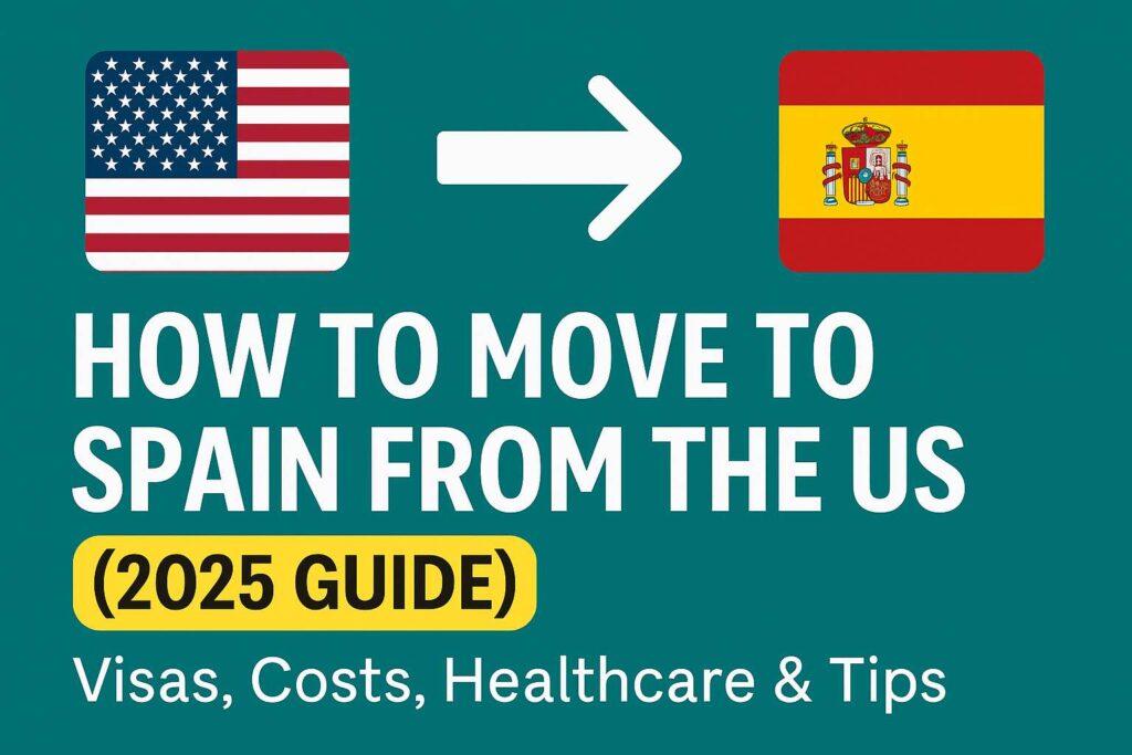 How to Move to Spain from the US
