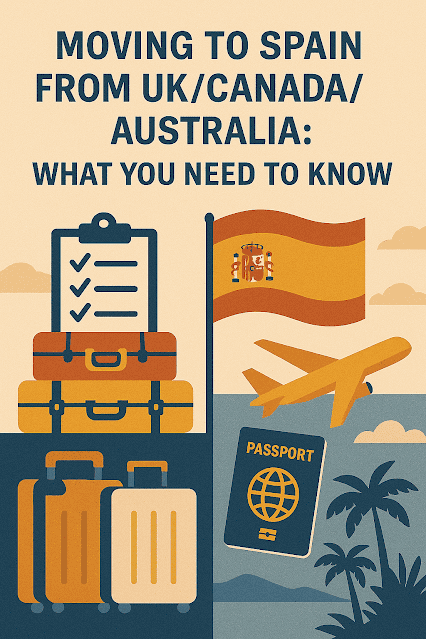 Moving to Spain from UK, Canada, Australia