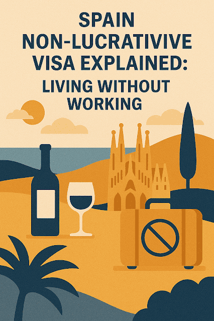 Spain Non‑Lucrative Visa