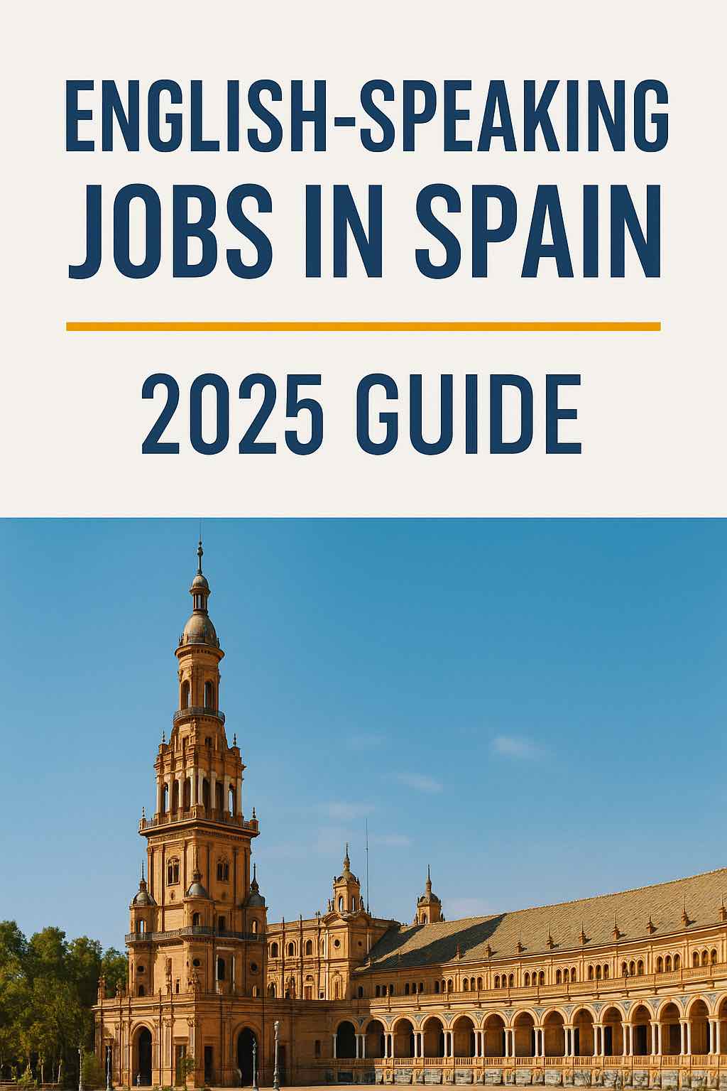 English-Speaking Jobs in Spain: 2025 Guide for Expats & Digital Nomads